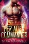 [The Guards Of Attala 03] • Her Alien Commander